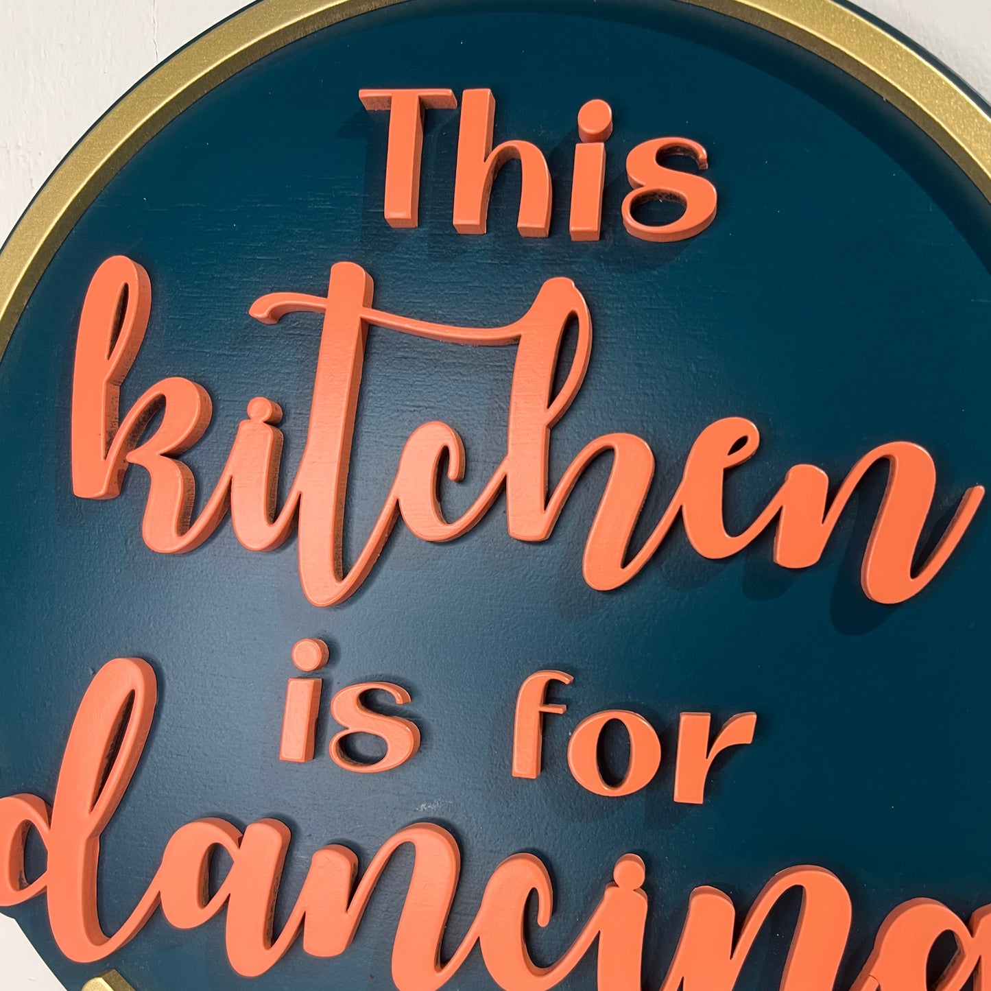 This Kitchen is for Dancing Sign