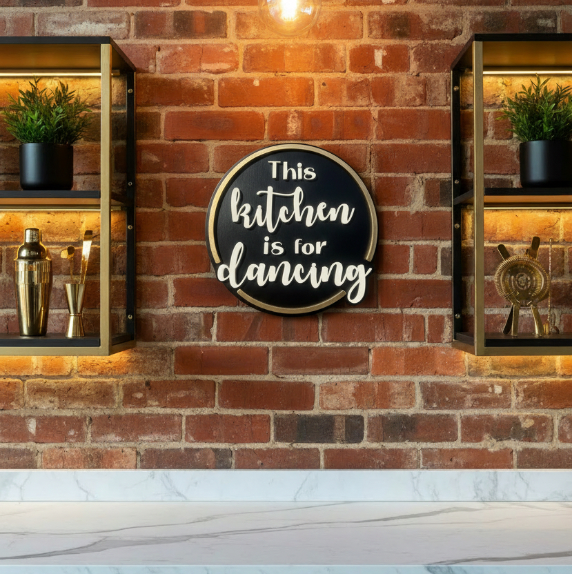 This Kitchen is for Dancing Sign