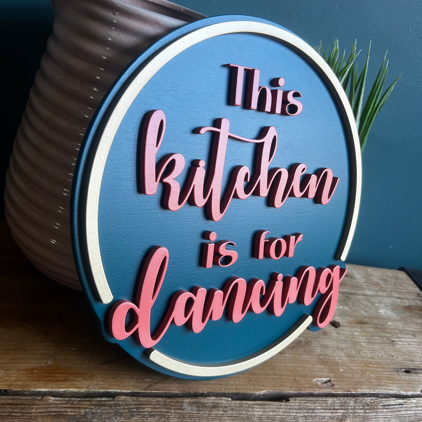 This Kitchen is for Dancing Sign
