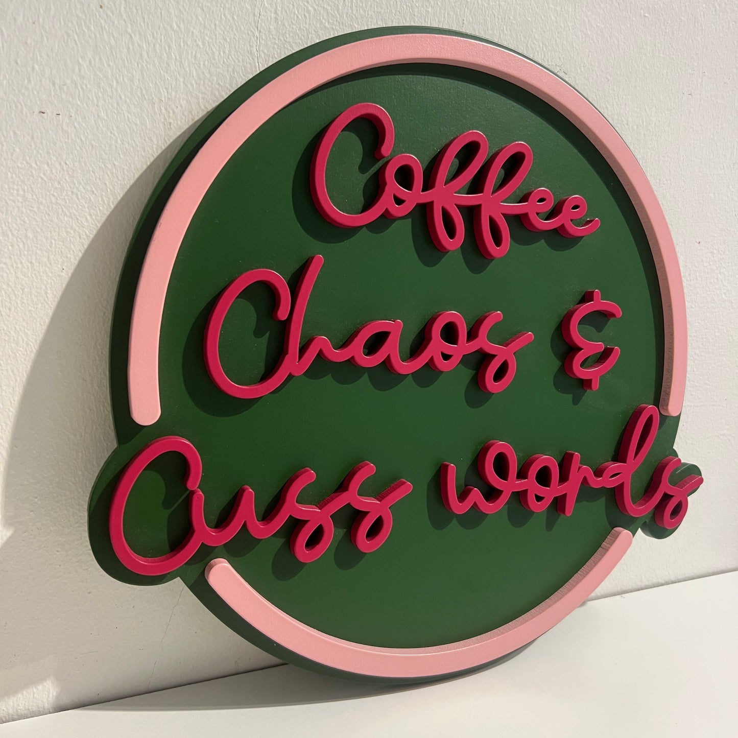 Coffee Chaos and Cuss words sign