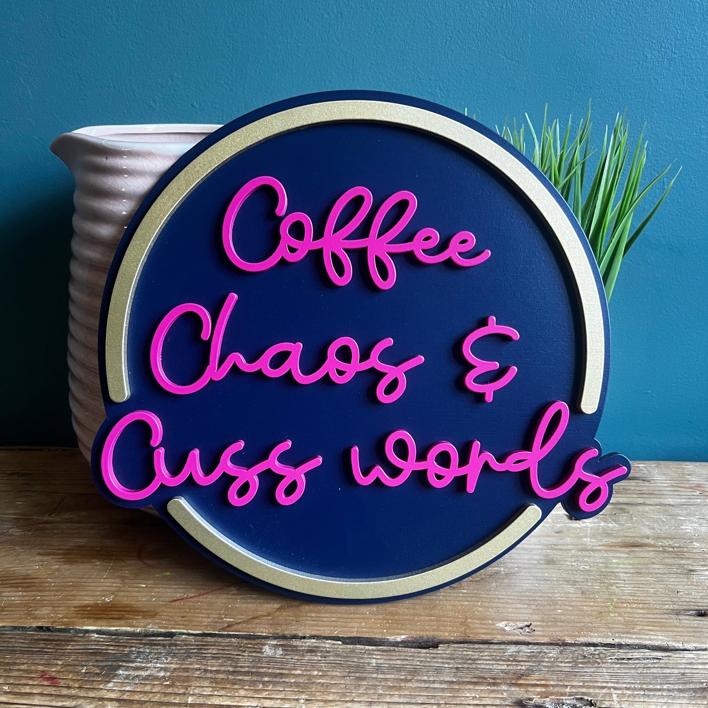 Coffee Chaos and Cuss words sign