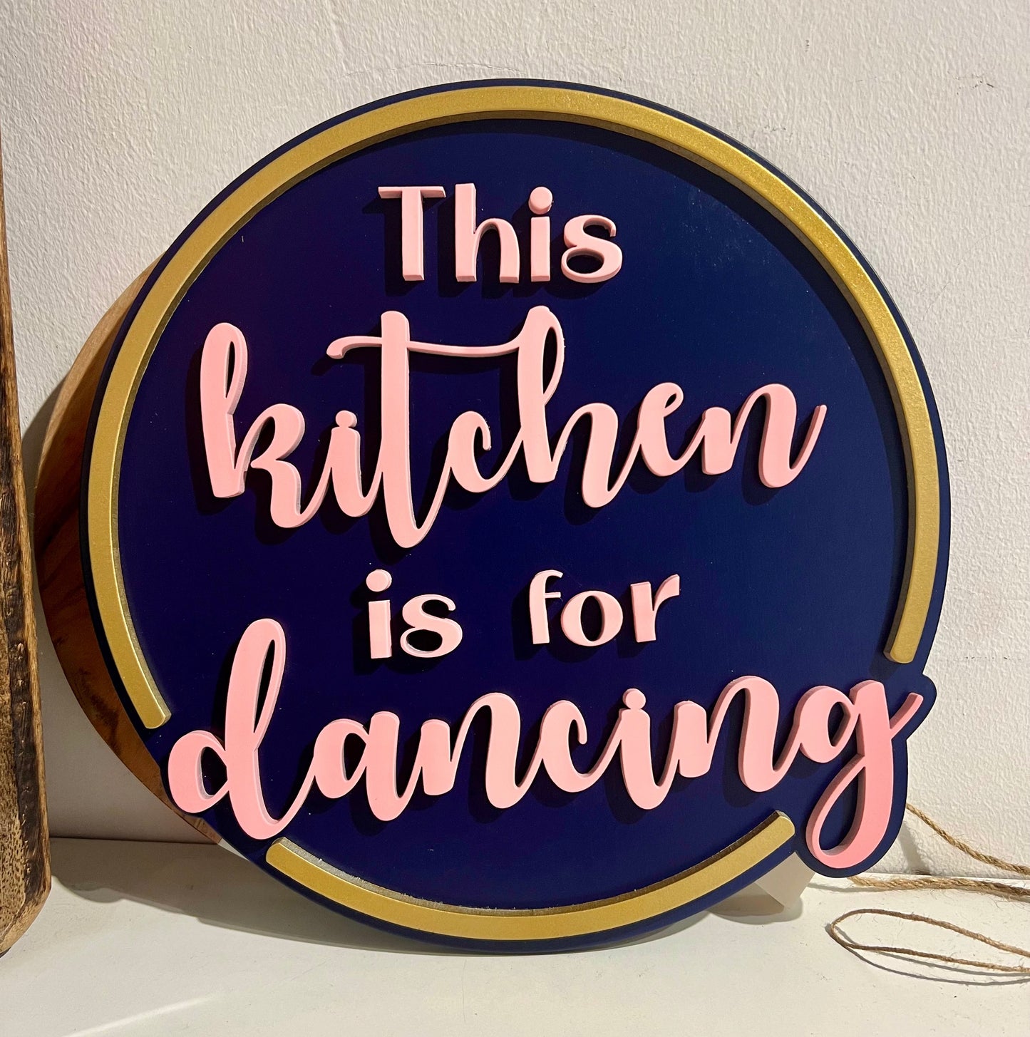 This Kitchen is for Dancing Sign