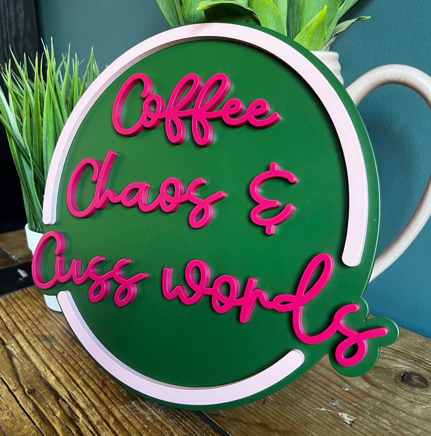 Coffee Chaos and Cuss words sign