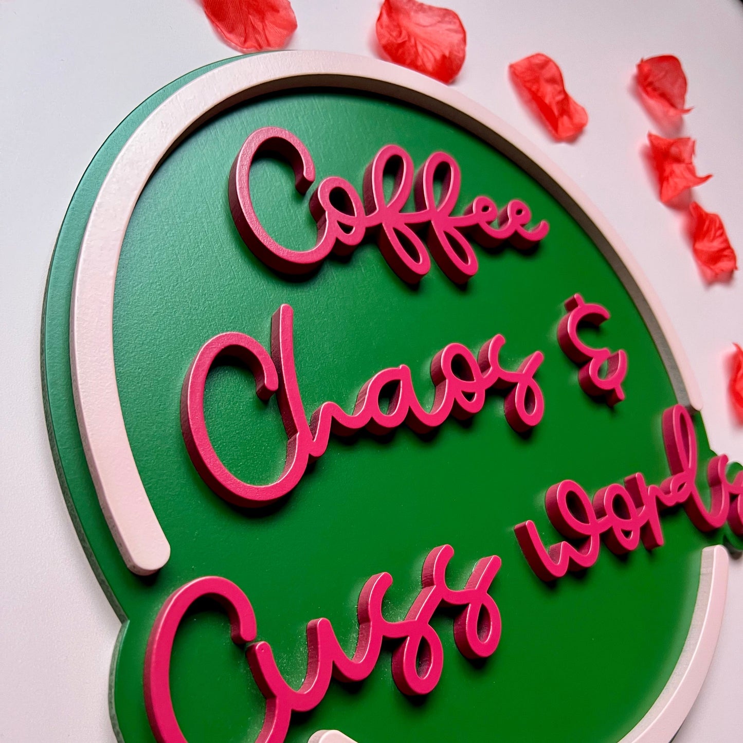 Coffee Chaos and Cuss words sign