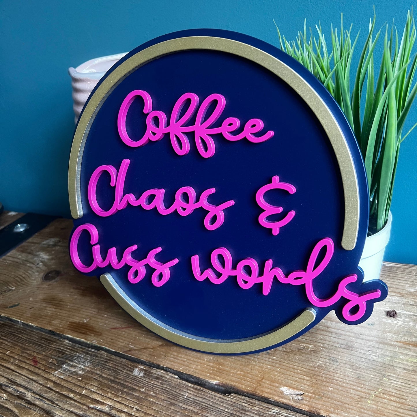 Coffee Chaos and Cuss words sign